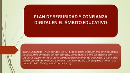 RESOLUCIÓN de 17 de octubre de 2014, de la Dirección General de Innovación Educativa y Formación del Profesorado, por la que se pone en marcha con carácter.