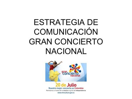 ESTRATEGIA DE COMUNICACIÓN GRAN CONCIERTO NACIONAL