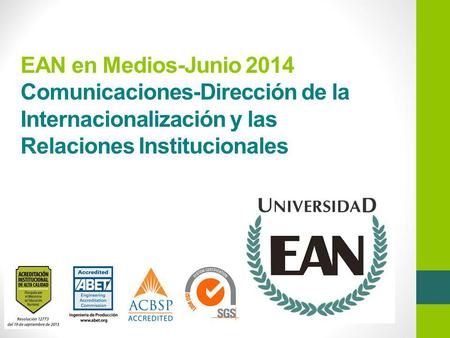 EAN en Medios-Junio 2014 Comunicaciones-Dirección de la Internacionalización y las Relaciones Institucionales.