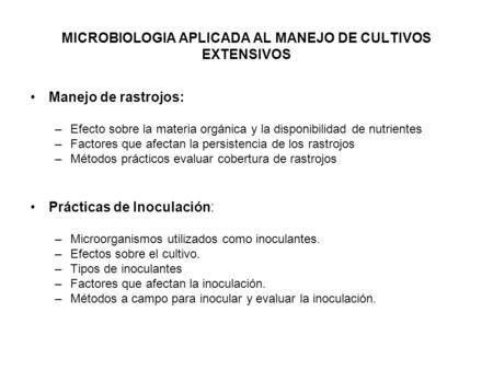 MICROBIOLOGIA APLICADA AL MANEJO DE CULTIVOS EXTENSIVOS