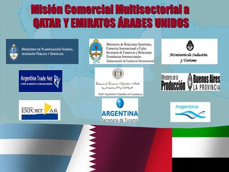Ministerio de Industria y Turismo Misión Comercial Multisectorial a QATAR Y EMIRATOS ÁRABES UNIDOS.