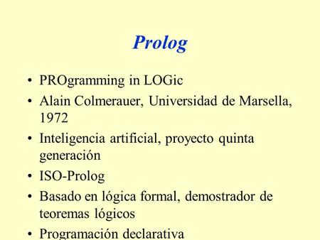 Prolog PROgramming in LOGic