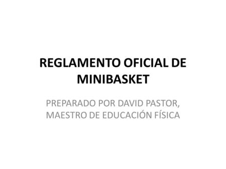 REGLAMENTO OFICIAL DE MINIBASKET