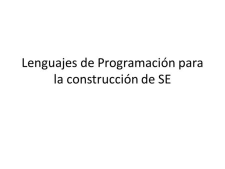 Lenguajes de Programación para la construcción de SE
