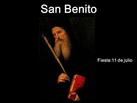 San Benito Fiesta:11 de julio.