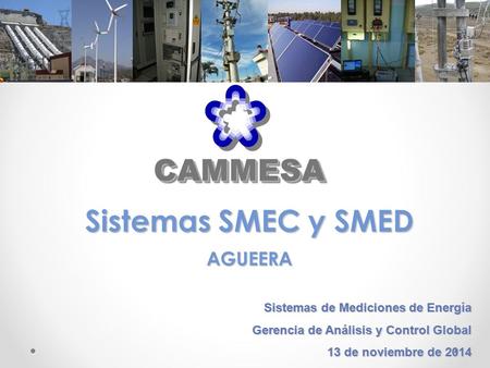CAMMESA Sistemas SMEC y SMED AGUEERA Sistemas de Mediciones de Energía