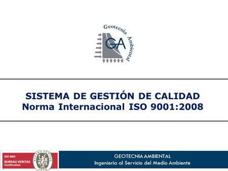 SISTEMA DE GESTIÓN DE CALIDAD Norma Internacional ISO 9001:2008