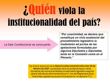 ¿Quién viola la institucionalidad del país? La Sala Constitucional es concluyente “Por unanimidad, se declara que constituye un vicio sustancial del procedimiento.