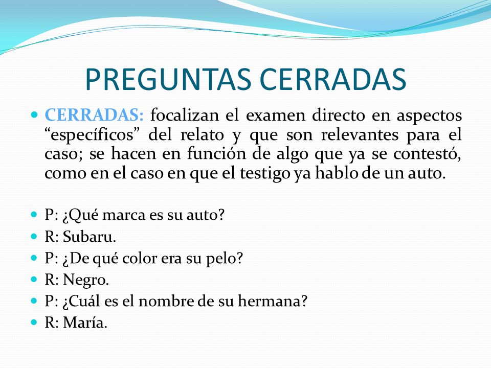 preguntas cerradas que son etapa de juicio oral examen directo de testigos preguntas cerradas que son etapa de juicio oral examen directo de testigos