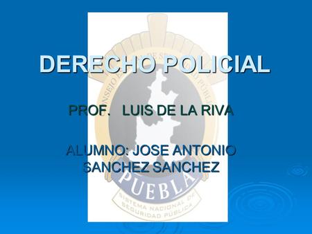 PROF. LUIS DE LA RIVA ALUMNO: JOSE ANTONIO SANCHEZ SANCHEZ