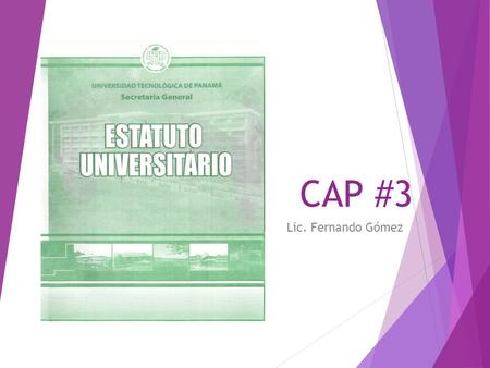 CAP #3 Lic. Fernando Gómez.