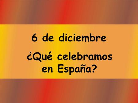 ¿Qué celebramos en España?
