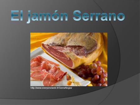 El jamón Serrano es uno de los elementos más característicos de la cocina española. Es un jamón hecho a partir.