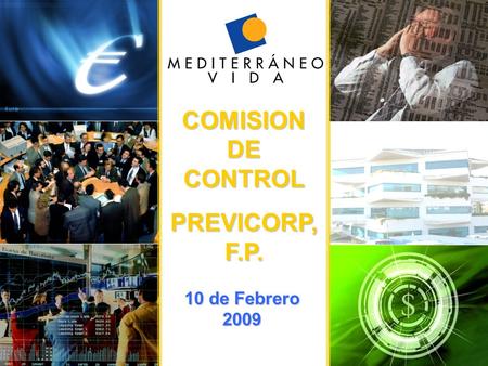 COMISION DE CONTROL PREVICORP, F.P. 10 de Febrero 2009.