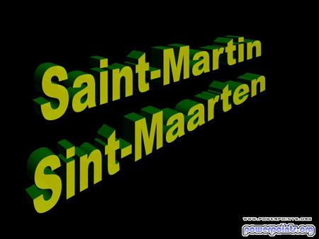 Sint-Maarten es una preciosa isla, mitad holandesa, mitad francesa, que está situada en pleno mar Caribe, cerca de Puerto Rico. Está aquí.