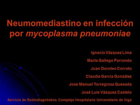 Neumomediastino en infección por mycoplasma pneumoniae