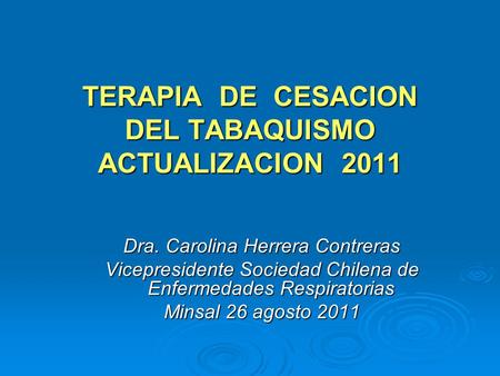 TERAPIA DE CESACION DEL TABAQUISMO ACTUALIZACION 2011