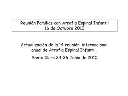 Reunión Familias con Atrofia Espinal Infantil