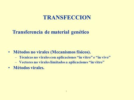 TRANSFECCION Transferencia de material genético