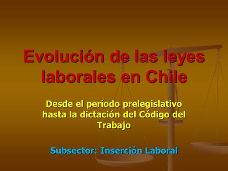 Evolución de las leyes laborales en Chile