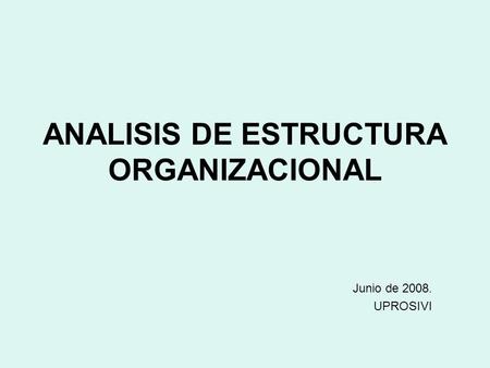 ANALISIS DE ESTRUCTURA ORGANIZACIONAL