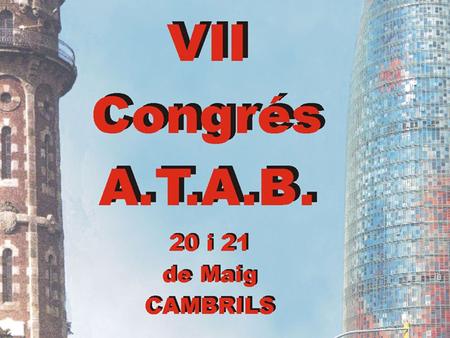 VII CONGRESO Asociación de Trabajadores de Aguas de Barcelona