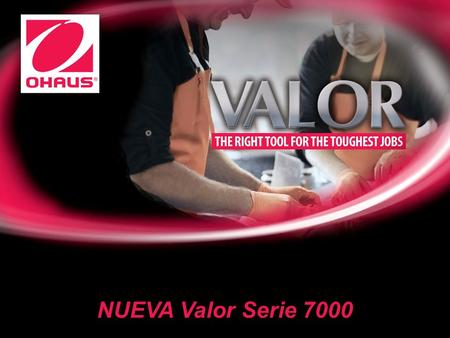NUEVA Valor Serie 7000. Ahora la Series FD es sustituida por la NUEVA... Valor Serie 7000. 2 Valor Serie 7000, Basculas para Alimentos Valor 5000 Valor.