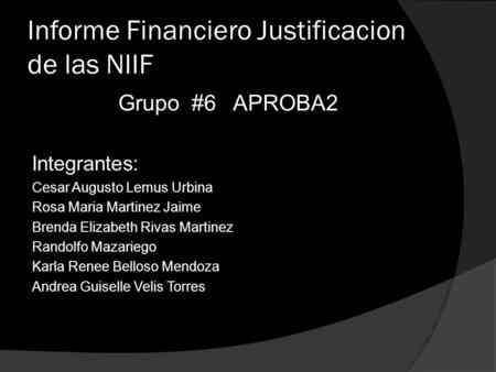 Informe Financiero Justificacion de las NIIF