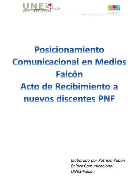 Elaborado por Patricia Pabón Enlace Comunicacional UNES-Falcón.