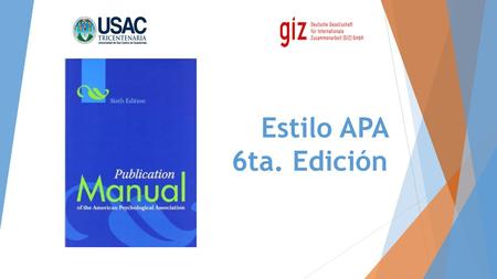 Estilo APA 6ta. Edición.