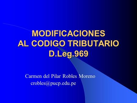 MODIFICACIONES AL CODIGO TRIBUTARIO D.Leg.969