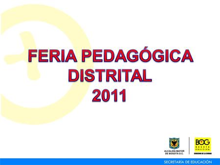 INSTITUCIONAL LOCAL DISTRITAL Participación de 450 Instituciones Educativas Públicas y privadas Surgimiento, consolidación 4 temáticas: Familia, Educación.