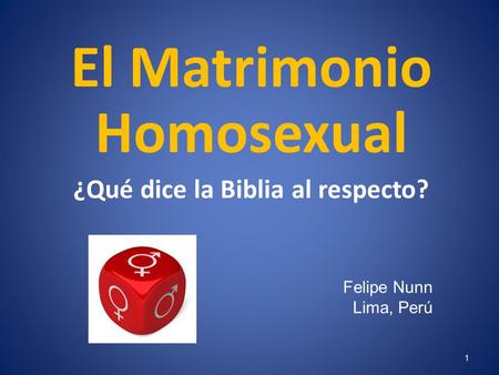 El Matrimonio Homosexual ¿Qué dice la Biblia al respecto?
