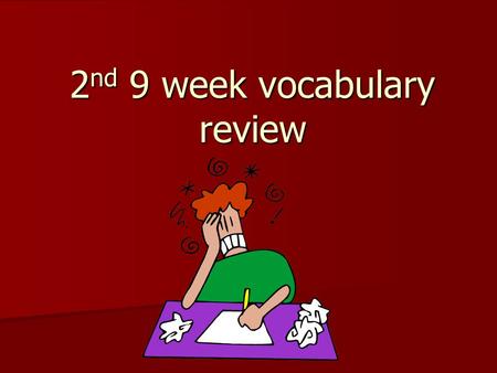 2 nd 9 week vocabulary review. El cuaderno La escuelaEl colegio.