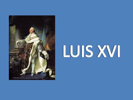LUIS XVI.