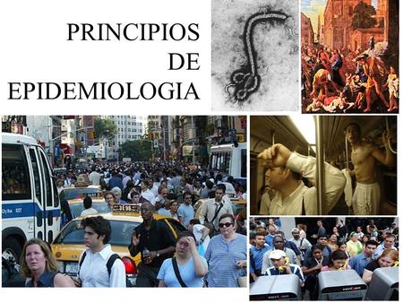 PRINCIPIOS DE EPIDEMIOLOGIA.