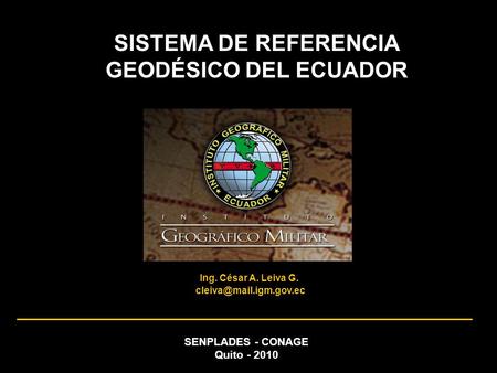 SISTEMA DE REFERENCIA GEODÉSICO DEL ECUADOR