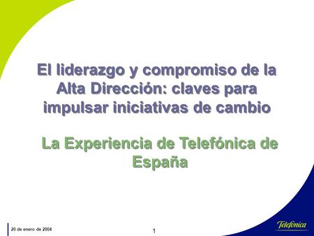 La Experiencia de Telefónica de España