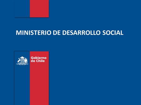 MINISTERIO DE DESARROLLO SOCIAL