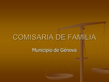 COMISARIA DE FAMILIA Municipio de Génova.