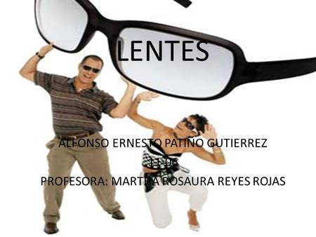 LENTES ALFONSO ERNESTO PATIÑO GUTIERREZ 11-06