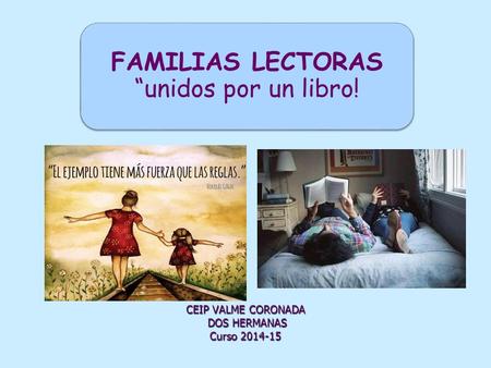 FAMILIAS LECTORAS “unidos por un libro!