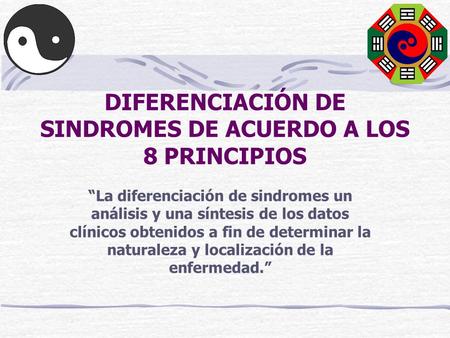 DIFERENCIACIÓN DE SINDROMES DE ACUERDO A LOS 8 PRINCIPIOS