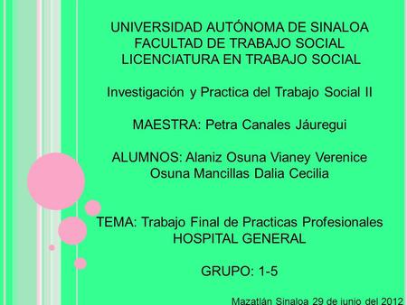 UNIVERSIDAD AUTÓNOMA DE SINALOA FACULTAD DE TRABAJO SOCIAL