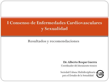 I Consenso de Enfermedades Cardiovasculares y Sexualidad