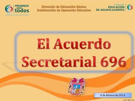 El Acuerdo Secretarial 696