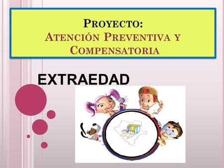 Proyecto: Atención Preventiva y Compensatoria