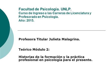 Facultad de Psicología. UNLP