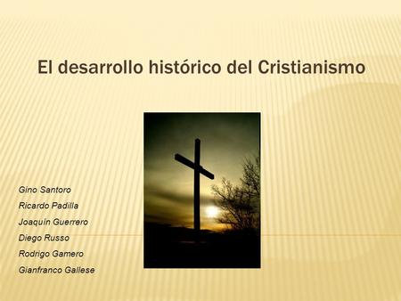 El desarrollo histórico del Cristianismo