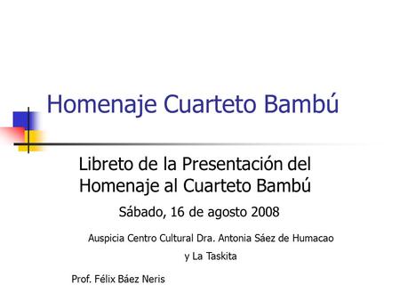 Homenaje Cuarteto Bambú